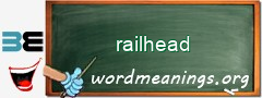 WordMeaning blackboard for railhead